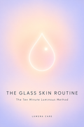 The Glass Skin Routine